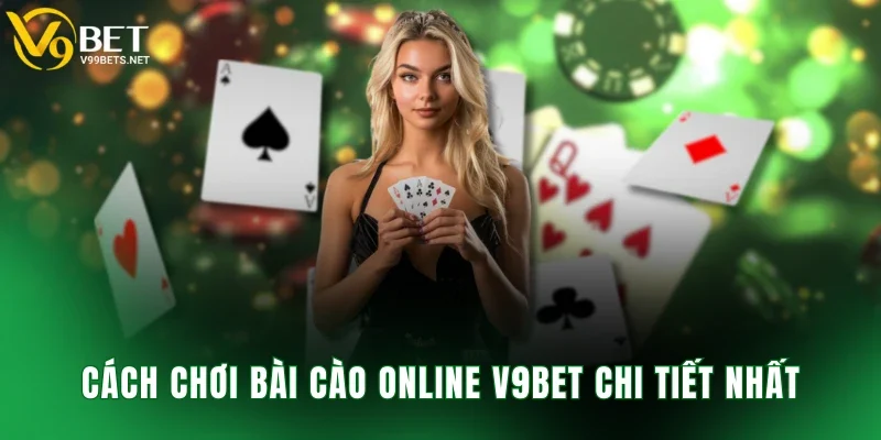 Cách chơi bài cào online V9BET chi tiết nhất