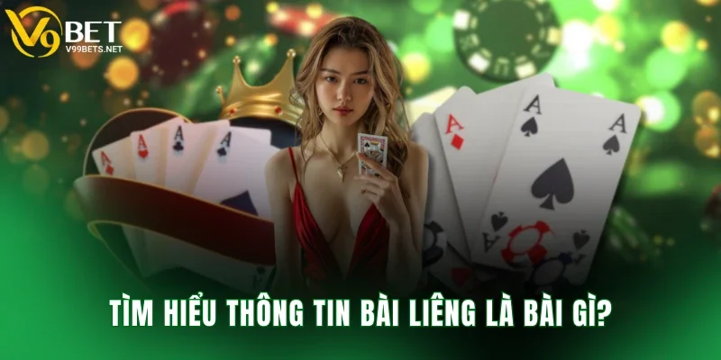 Tìm hiểu thông tin bài liêng là bài gì?